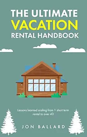 و دانلود نسخه کامل کتاب زبان اصلی The Ultimate Vacation Rental Handbook: Lessons learned scaling from 1 to 40 short term rentals PDF | دانلود کتاب خارجی