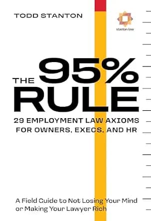 و دانلود نسخه کامل کتاب زبان اصلی THE 95% RULE: 29 Employment Law Axioms For Owners, Execs, and HR PDF | دانلود کتاب خارجی