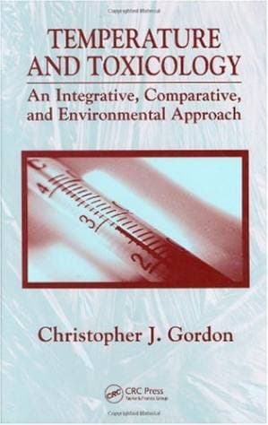 دانلود کتاب Temperature and Toxicology: An Integrative, Comparative, and Environmental Approach