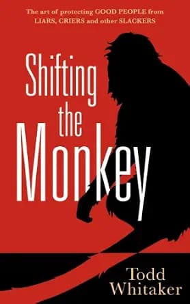 و دانلود نسخه کامل کتاب زبان اصلی Shifting the Monkey: The Art of Protecting Good People From Liars, Criers, and Other Slackers PDF | دانلود کتاب خارجی