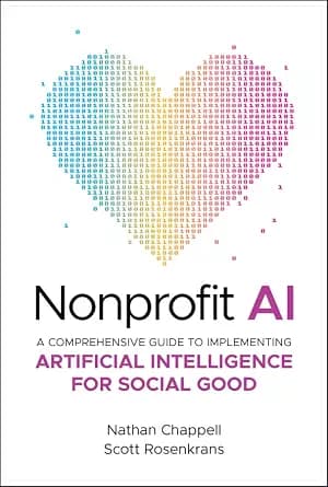 و دانلود نسخه کامل کتاب زبان اصلی Nonprofit AI: A Comprehensive Guide to Implementing Artificial Intelligence for Social Good PDF | دانلود کتاب خارجی