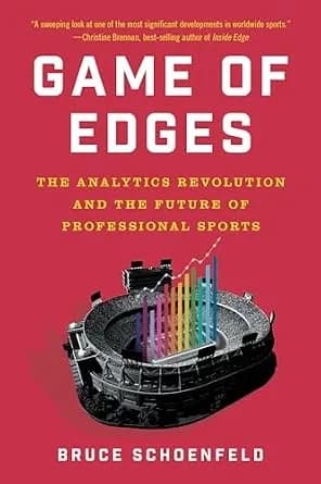 و دانلود نسخه کامل کتاب زبان اصلی Game of Edges: The Analytics Revolution and the Future of Professional Sports PDF | دانلود کتاب خارجی