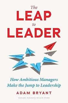 و دانلود نسخه کامل کتاب زبان اصلی The Leap to Leader: How Ambitious Managers Make the Jump to Leadership PDF | دانلود کتاب خارجی