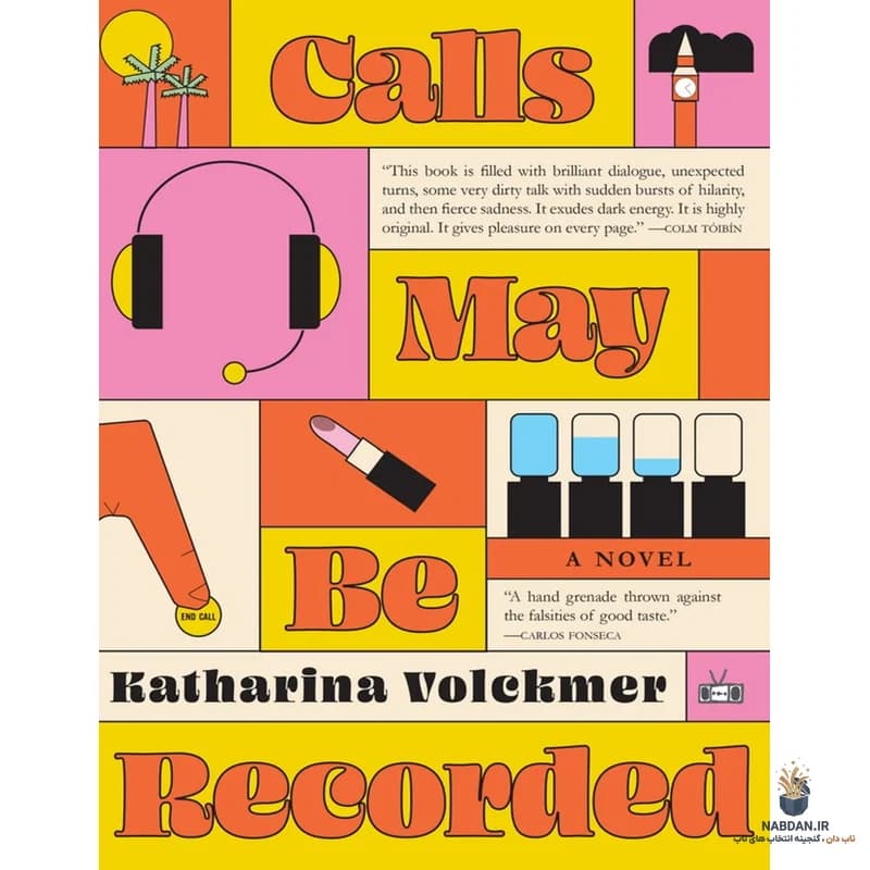 کتاب Calls May Be Recorded (ممکن است تماس‌ها ضبط شوند) نسخه انگلیسی PDF | کاتارینا فولکمر