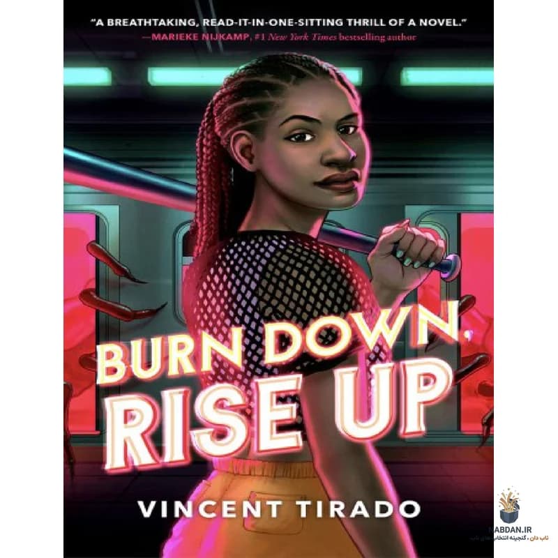 کتاب Burn Down, Rise Up (بسوزان، برپا خیز) نسخه انگلیسی PDF | وینسنت تیرادو