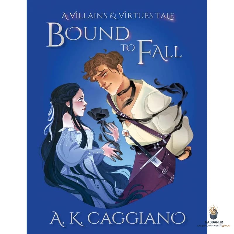 کتاب Bound to Fall (پیوندخورده برای سقوط) نسخه انگلیسی PDF | ای کی کاگیانو