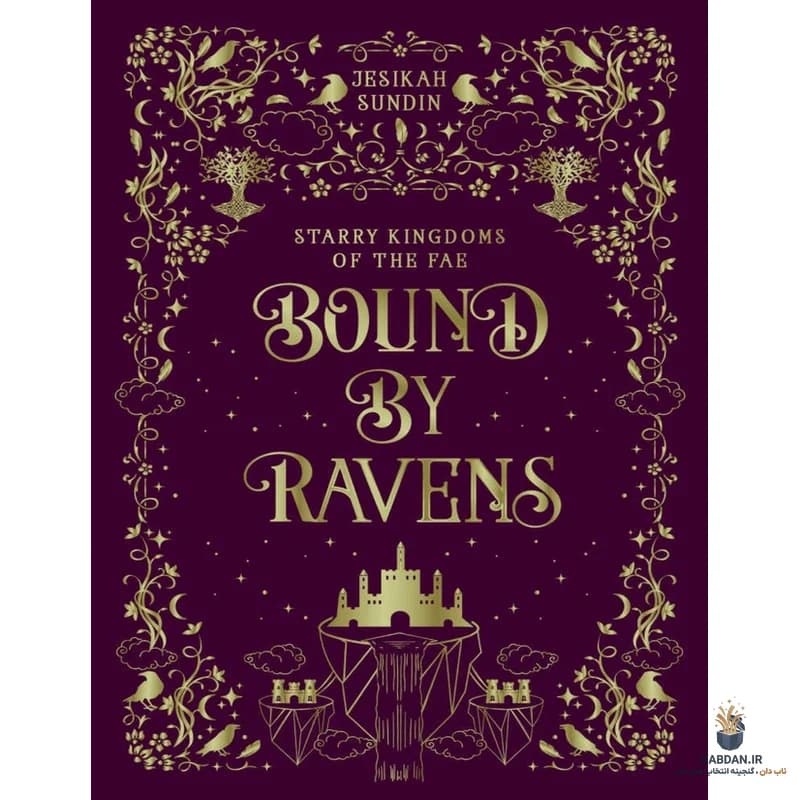 کتاب Bound by Ravens (پیوندخورده با کلاغ‌ها) نسخه انگلیسی PDF | نامشخص
