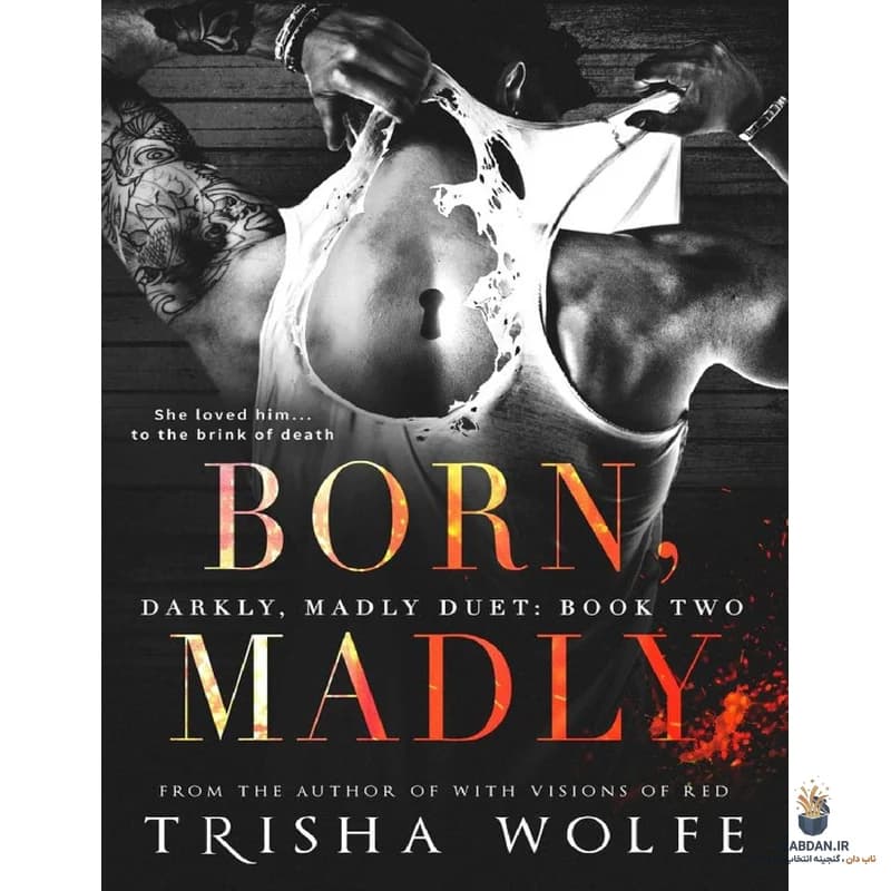 کتاب Born Madly (دیوانه‌زاده) نسخه انگلیسی PDF | تریشا ولف