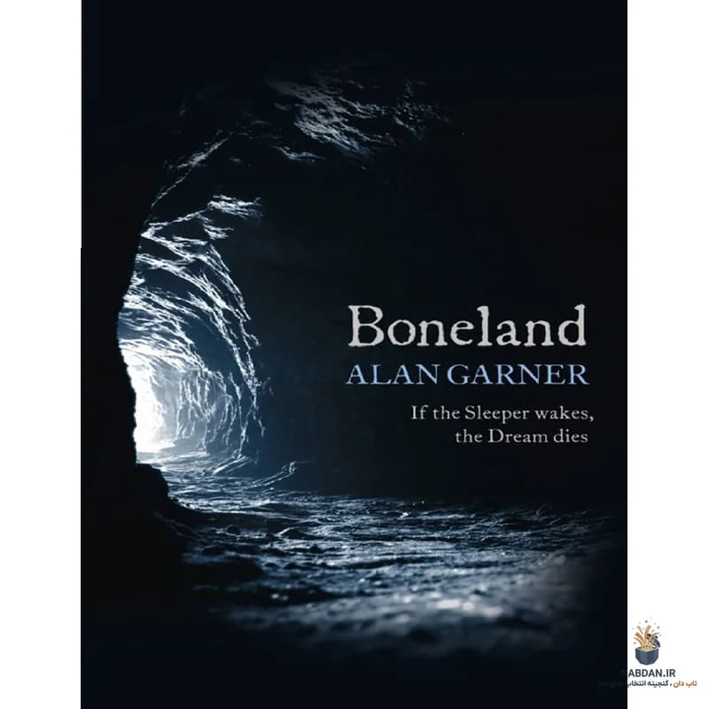 کتاب Boneland (سرزمین استخوان) نسخه انگلیسی PDF | آلن گارنر