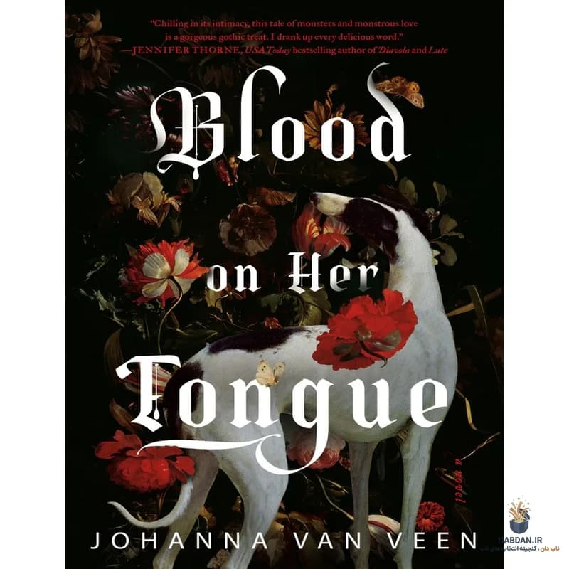 کتاب Blood on Her Tongue (خون بر زبانش) نسخه انگلیسی PDF | یوهانا ون وین