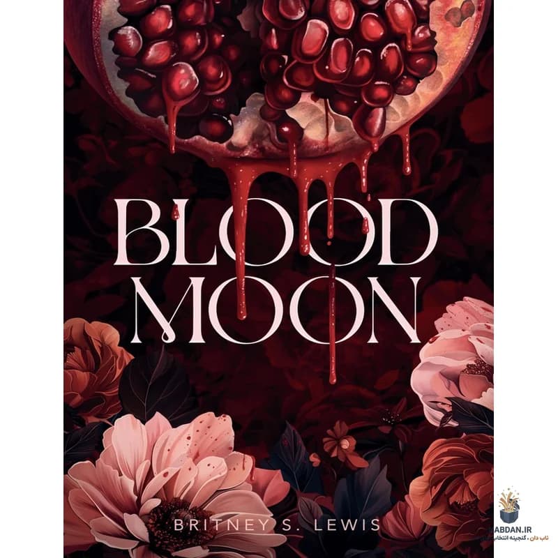 کتاب Blood Moon (ماه خونین) نسخه انگلیسی PDF | بریتنی لوئیس
