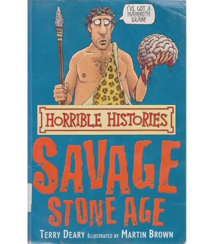کتاب Horrible Histories: Savage Stone Age (تاریخهای ترسناک: عصر حجر وحشی) اثر تری دیری | نسخه انگلیسی PDF