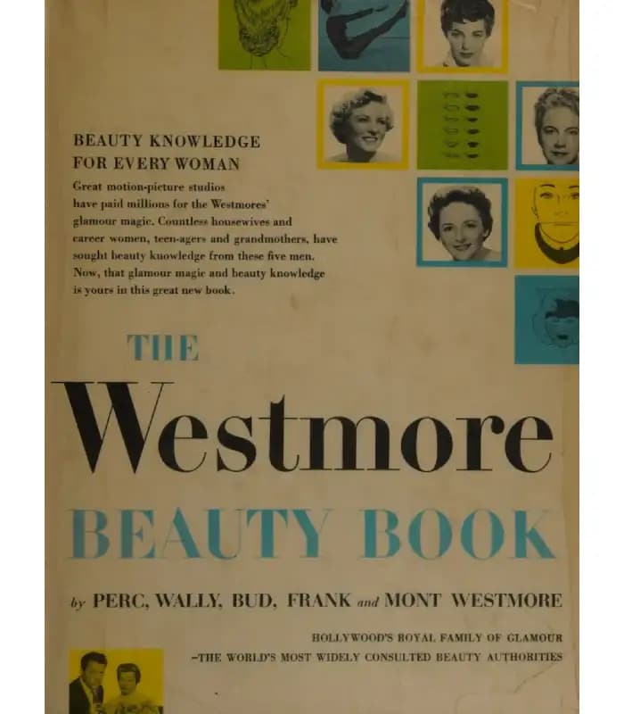 کتاب The Westmore Beauty Book (کتاب زیبایی وست‌مور) اثر پرسی، والی، باد، فرانک و مونت وست‌مور | نسخه انگلیسی PDF