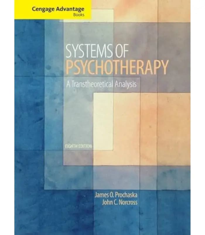 کتاب Systems of Psychotherapy: A Transtheoretical Analysis (نظام‌های روان‌درمانی: تحلیلی فرانظریه‌ای) اثر جیمز او. پروچاسکا و جان سی. نورکراس | نسخه انگلیسی PDF