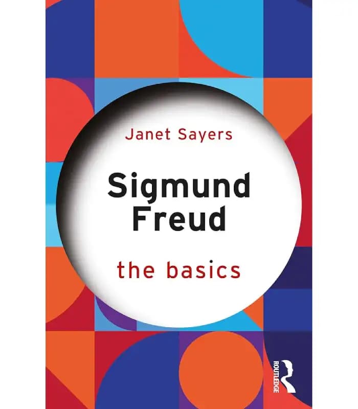 کتاب Sigmund Freud: The Basics (زیگموند فروید: مبانی) اثر جنت سایر | نسخه انگلیسی PDF