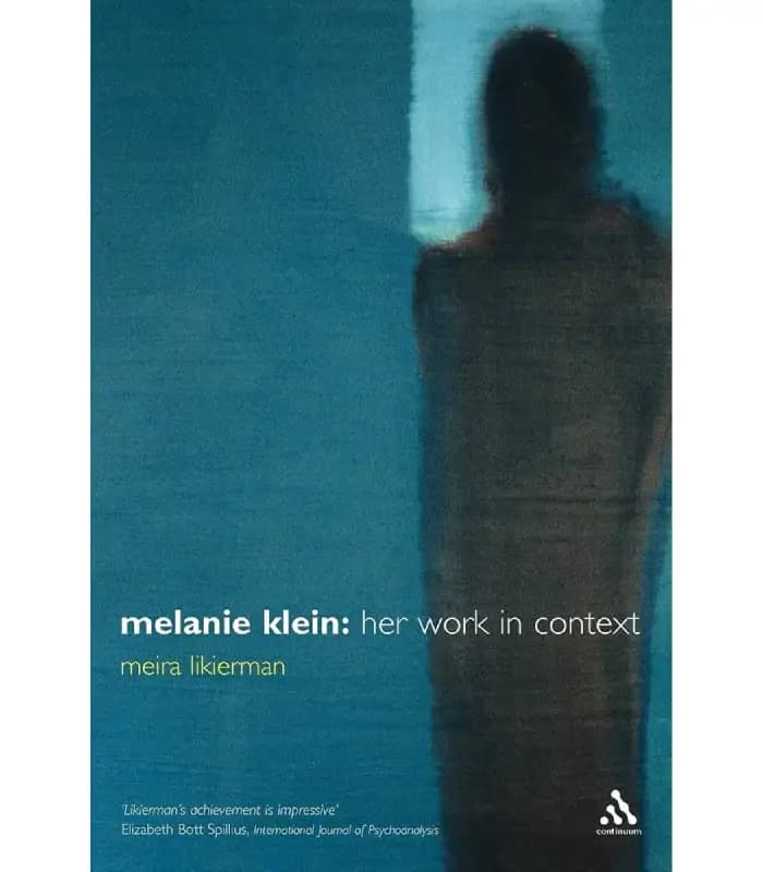 کتاب Melanie Klein: Her Work in Context (ملانی کلاین: آثار او در بستر خود) اثر میرا لیکرمن | نسخه انگلیسی PDF