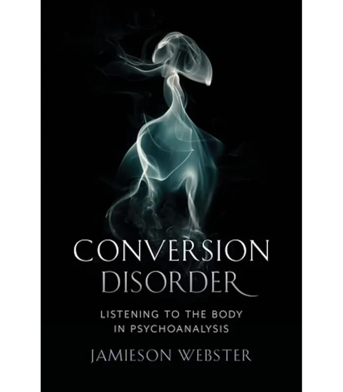 کتاب Conversion Disorder (اختلال تبدیلی) اثر جیمیسون وبستر | نسخه انگلیسی PDF