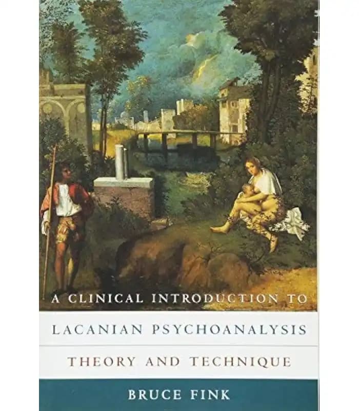 کتاب A Clinical Introduction to Lacanian Psychoanalysis (درآمدی بالینی بر روانکاوی لاکانی) اثر بروس فینک | نسخه انگلیسی PDF