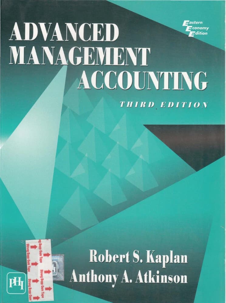 کتاب Advanced Management Accounting (حسابداری مدیریت پیشرفته) نسخه انگلیسی PDF | رابرت اس. کاپلان، آنتونی ای. اتکینسون