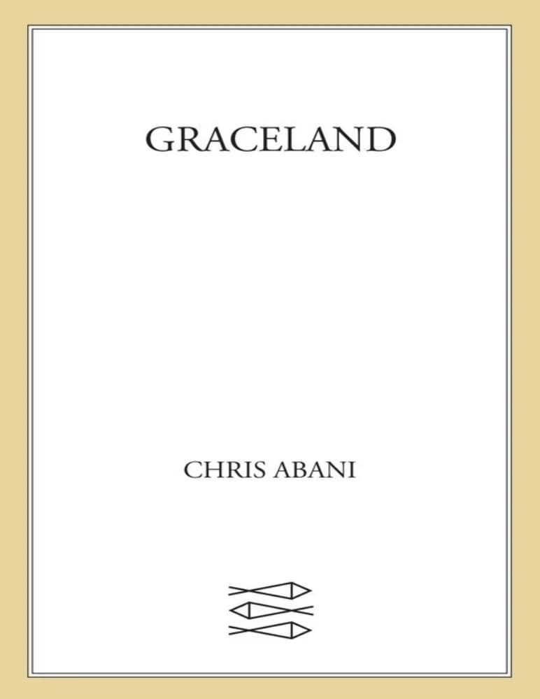 کتاب GraceLand (گریس‌لند) نسخه انگلیسی PDF | کریس آبانی — تصویر ۲