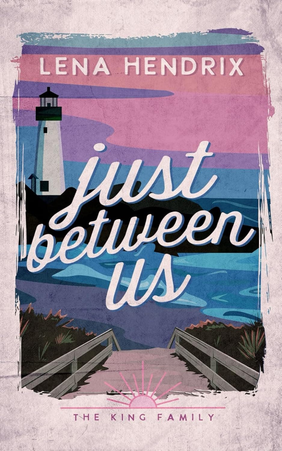 Just Between Us (The King Family Book 3)