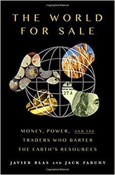 کتاب The World For Sale: Money, Power, and the Traders Who Barter the Earth’s Resources