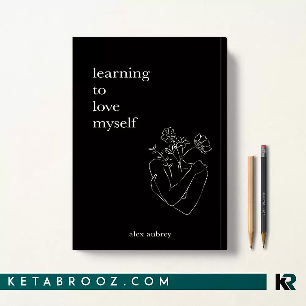 کتاب Learning To Love Myself