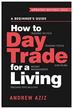 جلد معمولی سیاه و سفید_کتاب How to Day Trade for a Living: A Beginner’s Guide to Trading Tools and Tactics, Money Management, Discipline and Trading Psychology