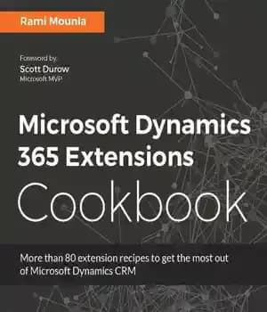 دانلود کتاب Microsoft Dynamics 365 Extensions Cookbook – کتاب آشپزی افزونه های Microsoft Dynamics 365