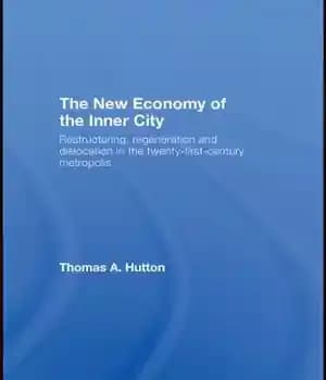 دانلود کتاب The new economy of the inner city: restructuring, regeneration and dislocation in twenty-first-century metropolis – اقتصاد جدید درون…