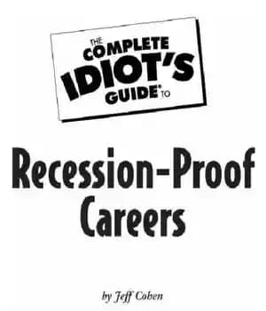 دانلود کتاب The Complete Idiot’s Guide to Recession-Proof Careers – راهنمای کامل احمق برای مشاغل ضد رکود