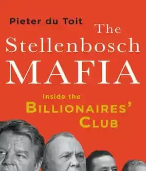 دانلود کتاب The Stellenbosch Mafia: Inside the Billionaire’s Club – مافیای استلنبوش: درون باشگاه میلیاردرها