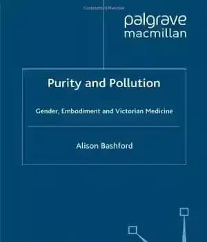 دانلود کتاب Purity and Pollution: Gender, Embodiment and Victorian Medicine – خلوص و آلودگی: جنسیت، تجسم و طب ویکتوریایی