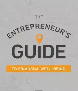 دانلود کتاب The Entrepreneur’s Guide to Financial Well-Being – راهنمای کارآفرین برای رفاه مالی