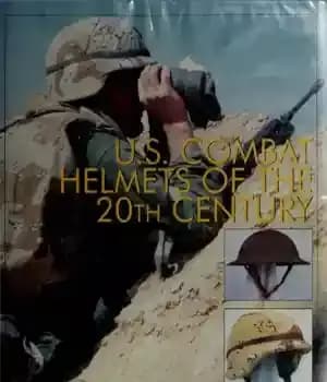 دانلود کتاب U.S. Combat Helmets of the 20th Century – کلاه ایمنی ایالات متحده قرن بیستم
