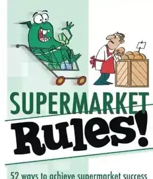 دانلود کتاب Supermarket Rules!: 52 ways to achieve supermarket success – قوانین سوپرمارکت!: 52 راه برای رسیدن به موفقیت در…