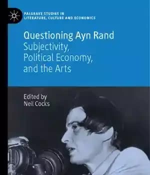دانلود کتاب Questioning Ayn Rand : Subjectivity, Political Economy, And The Arts – پرسش از آین رند: ذهنیت، اقتصاد سیاسی،…