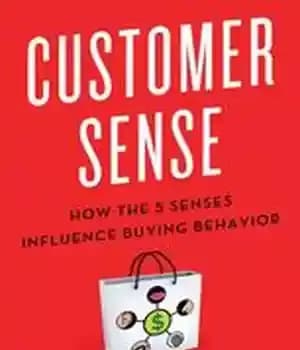 دانلود کتاب Customer Sense: How the 5 Senses Influence Buying Behavior – حس مشتری: چگونه 5 حس بر رفتار خرید…