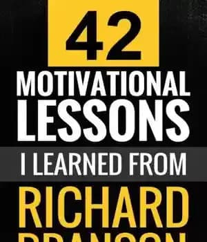 دانلود کتاب Richard Branson: 42 Motivational Lessons I Learned from Richard Branson – ریچارد برانسون: 42 درس انگیزشی که از…