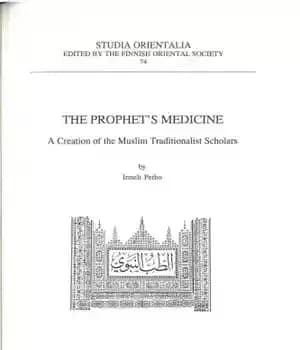 دانلود کتاب The Prophet’s medicine : a creation of the muslim traditionalist scholars – طب نبوی: ساخته علمای سنت گرای…