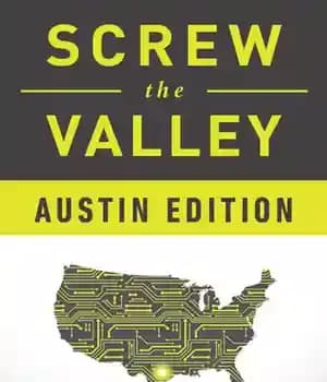 دانلود کتاب Screw the Valley: Austin Edition – Screw the Valley: Austin Edition