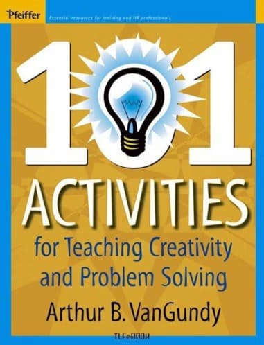 کتاب 101 Activities For Teaching Creativity And Problem Solving کد k9665
