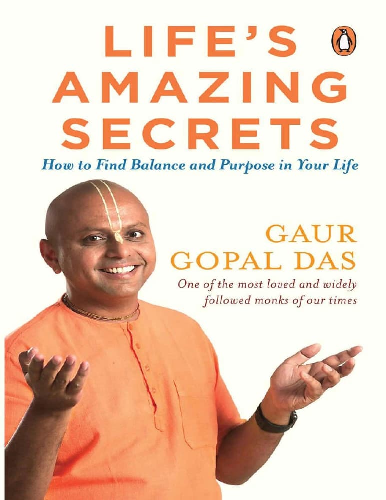 کتاب اسرار شگفت انگیز زندگی (Life’s Amazing Secrets) نسخه انگلیسی PDF | گور گوپال داس