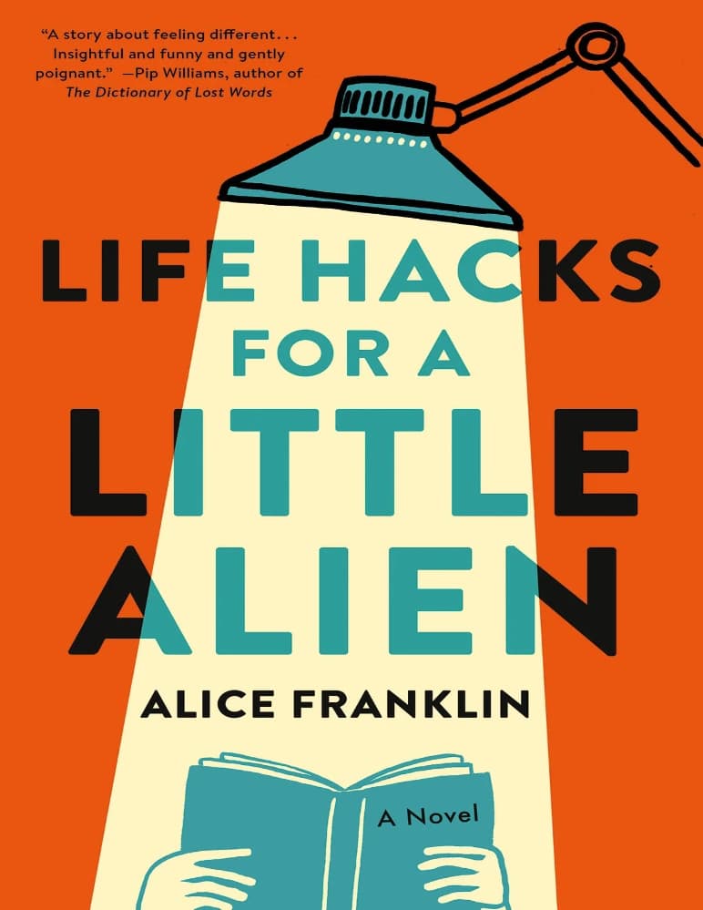 کتاب ترفندهای زندگی برای یک موجود فضایی کوچک (Life Hacks for a Little Alien) نسخه انگلیسی PDF | آلیس فرانکل