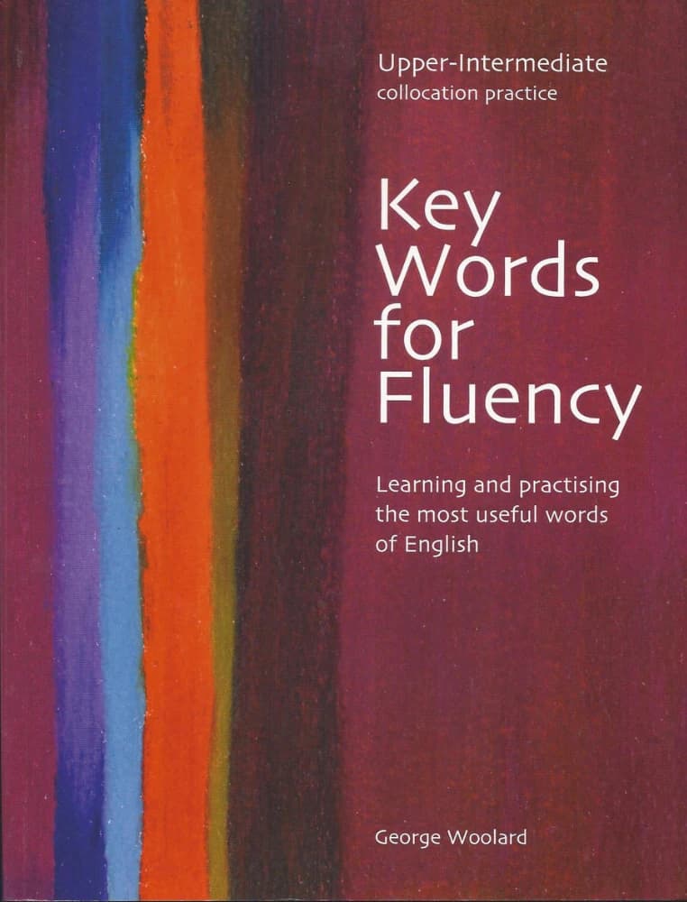 کتاب واژگان کلیدی برای روانی کلام سطح متوسط به بالا (Key Words for Fluency Upper-Intermediate) نسخه انگلیسی PDF | نامشخص