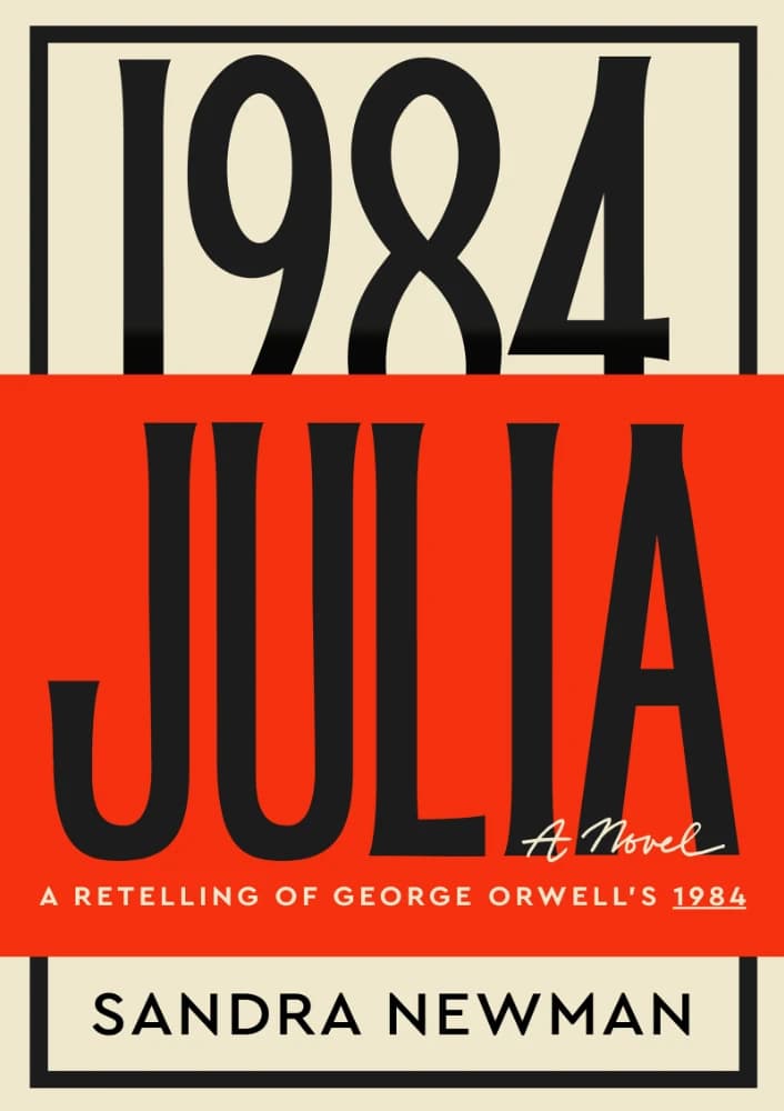 کتاب جولیا: بازنویسی رمان ۱۹۸۴ (Julia: A Novel) نسخه انگلیسی PDF | ساندرا نیومن