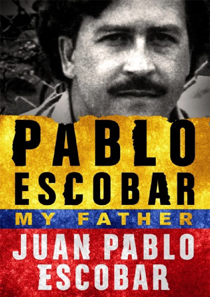 کتاب پدرم پابلو اسکوبار (My Father Pablo Escobar) نسخه انگلیسی PDF | خوان پابلو اسکوبار