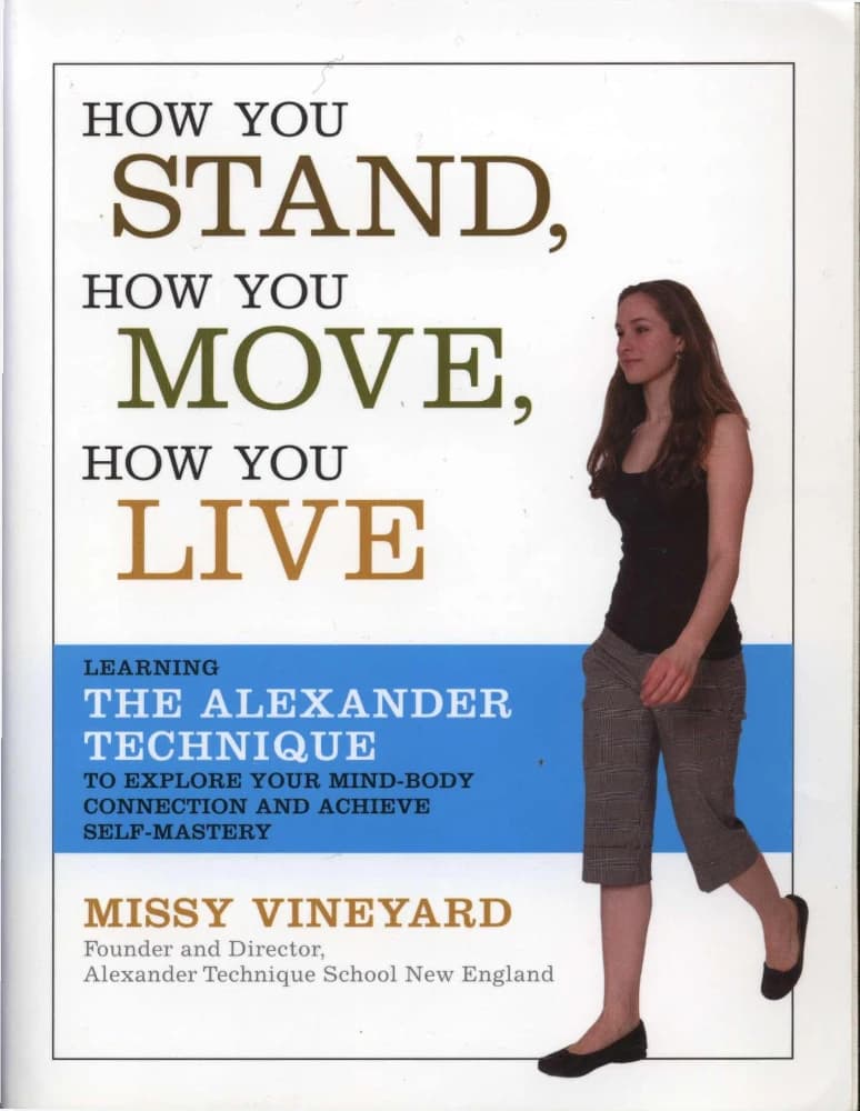 کتاب چگونه می ایستید، چگونه حرکت می کنید (How You Stand, How You Move, How You Live) نسخه انگلیسی PDF | میسی چاینینگ