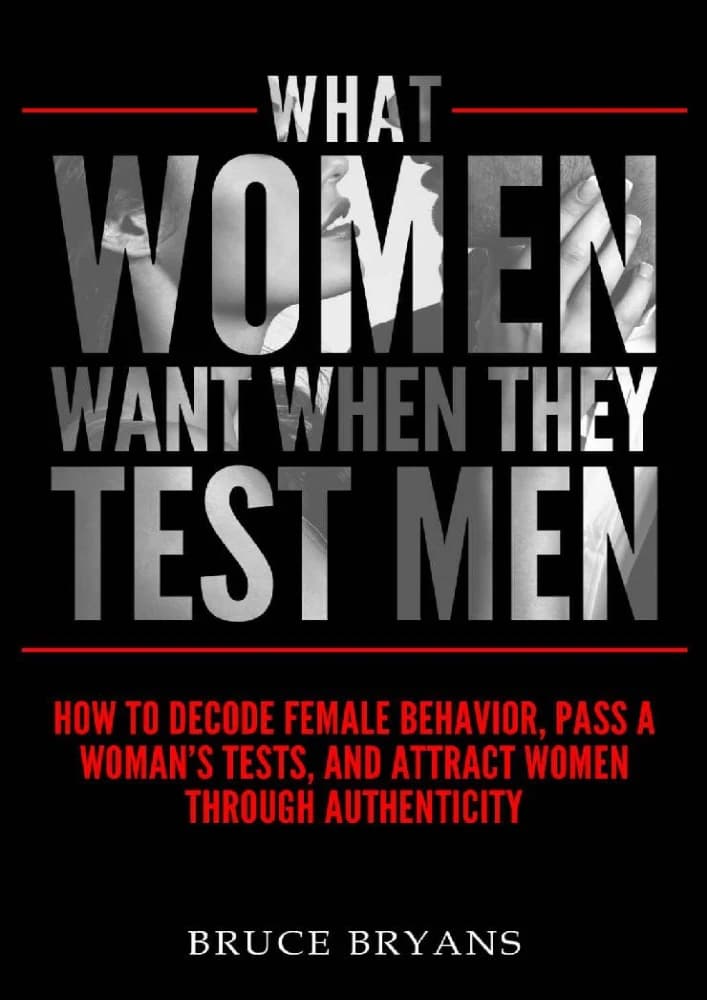 کتاب زنان وقتی مردان را امتحان می کنند چه می خواهند (What Women Want When They Test Men) نسخه انگلیسی PDF | بروس برایان
