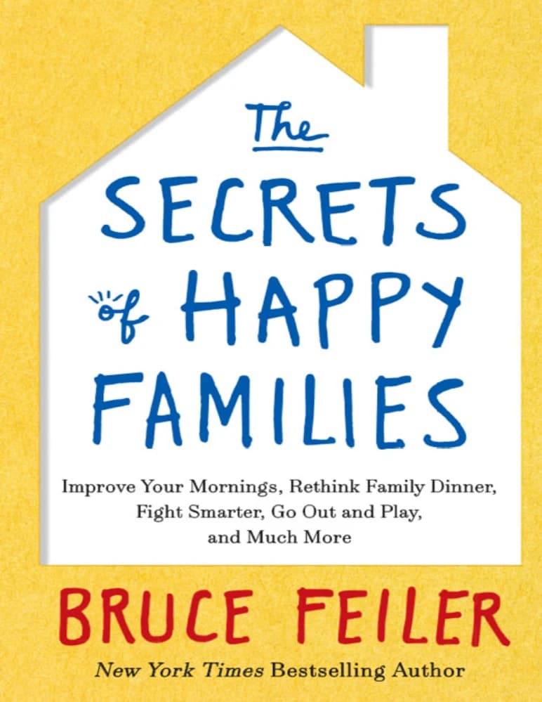 کتاب رازهای خانواده های خوشبخت (The Secrets of Happy Families) نسخه انگلیسی PDF | بروس فیلر